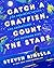 Catch a Crayfish, Count the Stars by Steven Rinella