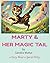Marty and Her Magic Tail Adventures by Sandra Mallut