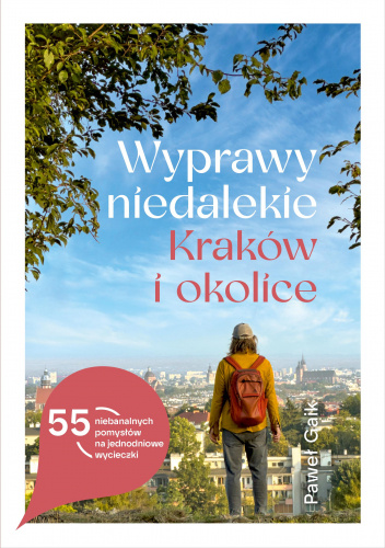 Wyprawy niedalekie. Kraków i okolice (Paperback)