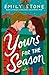 Yours For The Season by Emily Stone