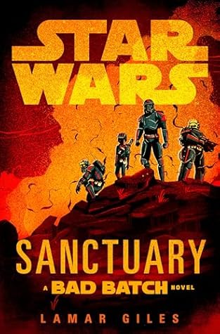 Sanctuary: A Bad Batch Novel (Star Wars)
