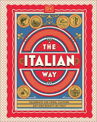The Italian Way: Everything We Love About Italy (Kindle Edition)