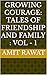 Growing Courage: Tales of Friendship and Family : Vol - 1
