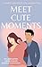 Meet Cute Moments by Jessica Thompson