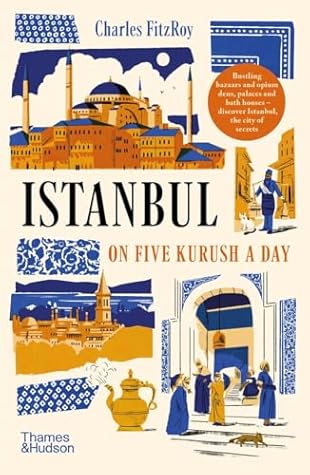 Istanbul on Five Kurush a Day /anglais