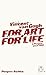 For Art and for Life