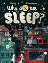 Why Do We Sleep? Why Do We Sleep?