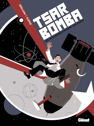 Tsar Bomba: Les paradoxes d'Andreï Sakharov (Hardcover)