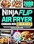 Ninja Flip Air Fryer Cookbo...