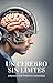 Un Cerebro Sin Límites