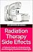 Radiation Therapy Side Effects by Bhratri Bhushan Radiation Therapy Side Effects by Bhratri Bhushan