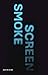 Smoke Screen: The Battle ag...