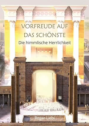 Vorfreude auf das Schönste: Die himmlische Herrlichkeit