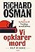 Vi opklarer mord (Vi opklarer mord, #1)