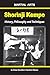 Shorinji Kempo: History, Ph...