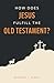 How Does Jesus Fulfill the Old Testament?