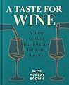 A Taste for Wine:...
