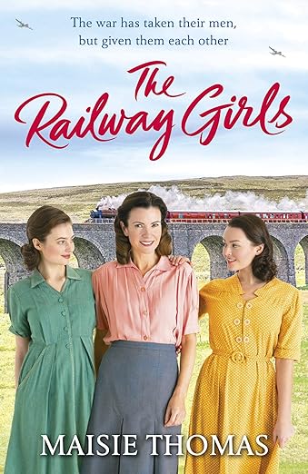 The Railway Girls (The Railway Girls, #1)