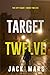 Target Twelve (The Spy Game—Book #12)