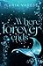 Where forever ends (Italian Edition)
