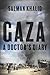 Gaza: A Doctor's Diary