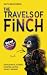 The Travels of Finch by Kate Baucherel The Travels of Finch by Kate Baucherel