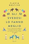 Gli svedesi lo fa...
