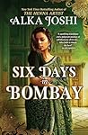 Six Days in Bombay