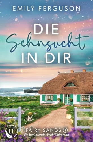 Die Sehnsucht in dir (Fairy Sands) (German Edition)