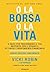 O la borsa o la vita: 9 pas...