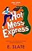 Hot Mess Express (Sibby Ser...