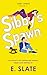 Sibby's Spawn by E. Slate