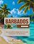 Reisgids voor Barbados: Een...