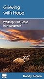 Grieving with Hope: Walking with Jesus in Heartbreak