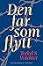 Den far som flytt by Torkel S Wächter