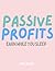 Passive Profits: Earn While...