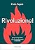 Rivoluzione!: Storia di un'...