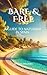 Bare & Free: A guide to nat...