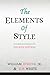 The Elements of Style by William  Strunk Jr.