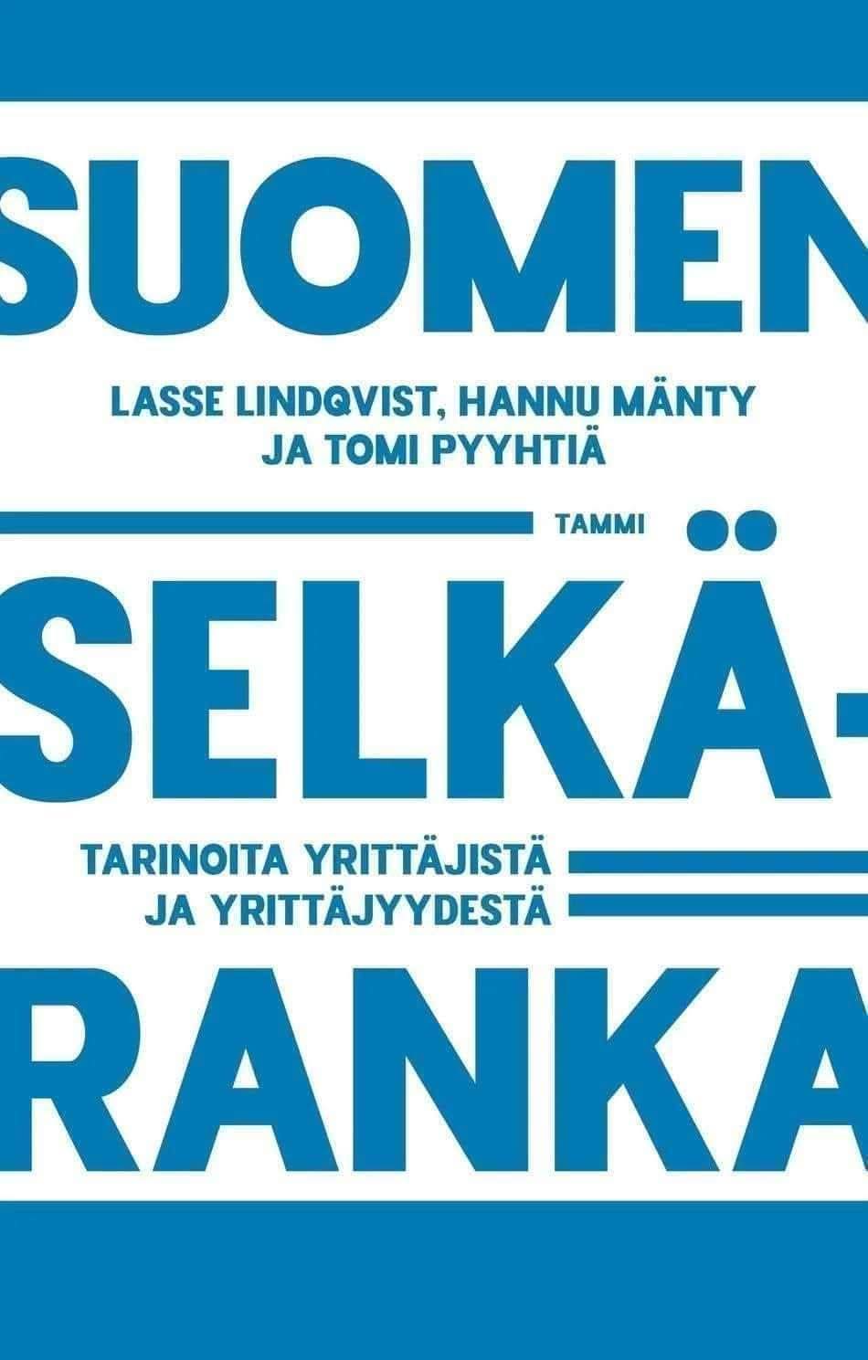 Suomen selkäranka – tarinoita yrittäjistä ja yrittäjyydestä