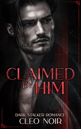 Claimed by Him (Dark Short Reads)