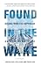 Found in the Wake: Rising from the Depths of a Devastating Boat Strike