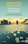 Fórmulas mortales by François Morlupi