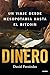 Dinero: Un viaje desde Mesopotamia hasta el Bitcoin