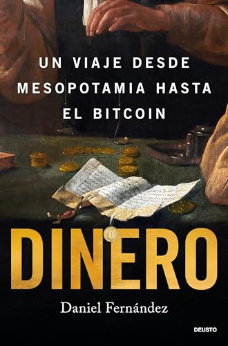 Dinero: Un viaje desde Mesopotamia hasta el Bitcoin (Paperback)
