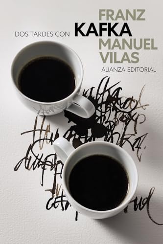 Portada de Dos tardes con Franz Kafka, de Manuel Vilas