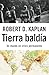 Tierra baldía: Una visión alentadora de un mundo en constante crisis (Spanish Edition)