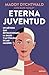 Eterna juventud by Maddy Dychtwald