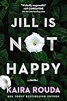 Jill Is Not Happy