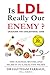 Is LDL Really Our ENEMY ? CRACKING THE CHOLESTEROL CODE by DR HAYTHAM FARRAGE